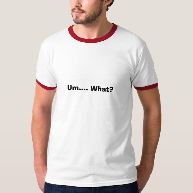 Camiseta Um…. ¿Qué? (Anverso)