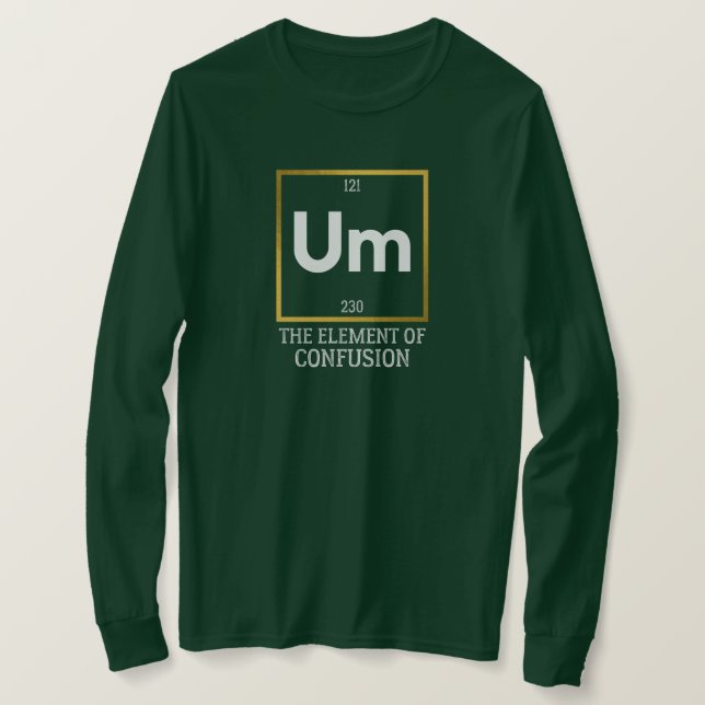 Camiseta Um The Element of Confusion T-Shirt (Anverso del diseño)