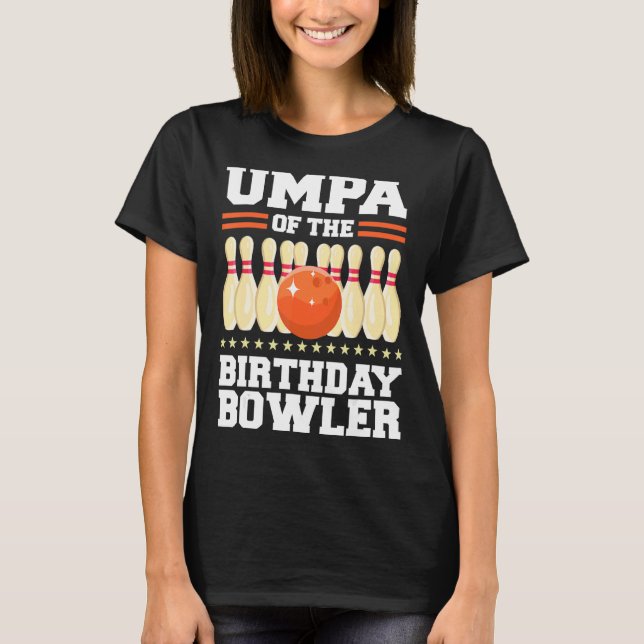 Camiseta Umpa De Cel, Fiesta De Bolos De Cumpleaños De Bowl (Anverso)