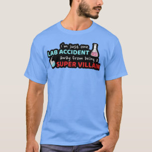 Camiseta Un accidente de laboratorio lejos de ser un F supe