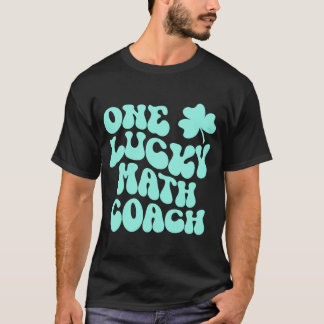 Camiseta Un afortunado entrenador de matemáticas en St Patr