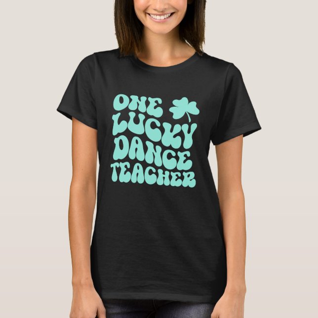 Camiseta Un afortunado profesor de danza St Patrick's Day G (Anverso)