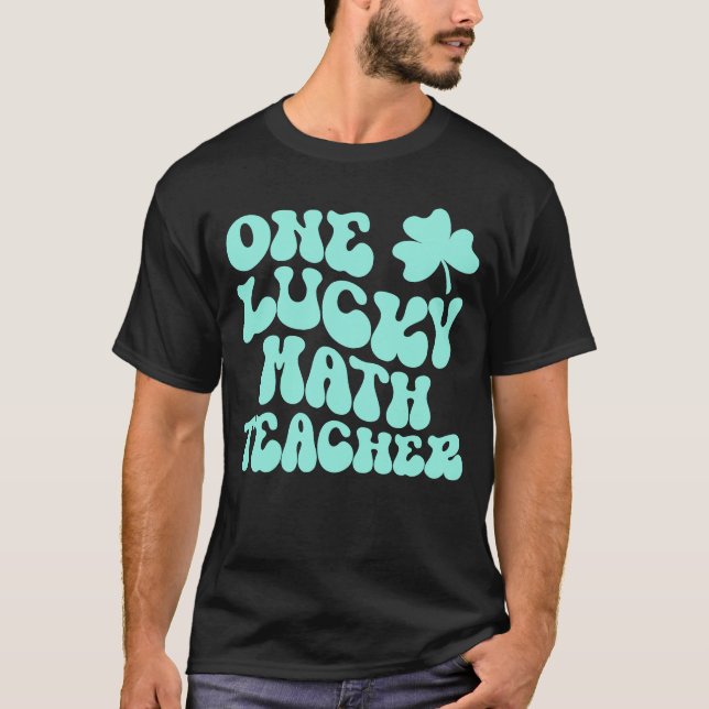 Camiseta Un afortunado profesor de matemáticas St Patrick's (Anverso)