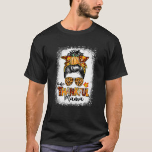 Camiseta Un agradecimiento a Mama Messy Bun Fall otoño en T