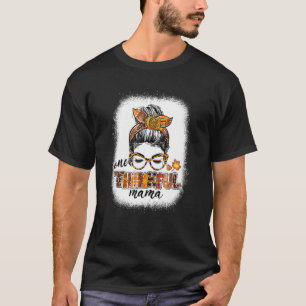 Camiseta Un agradecimiento a Mama Messy Bun Fall otoño en T