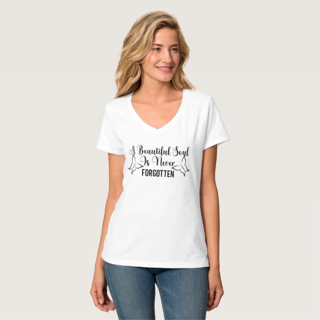 Camiseta Un alma hermosa nunca olvidada (Anverso completo)
