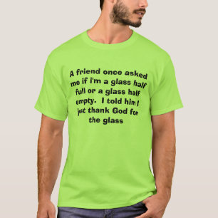 Camiseta Un amigo una vez me preguntó si soy un semilleno