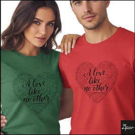 Camiseta Un amor como ninguna otra caligrafía del corazón