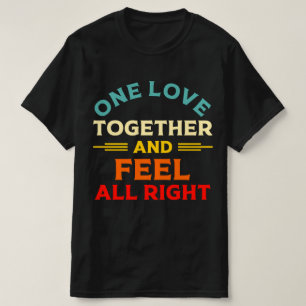 Camiseta Un Amor Juntos Y Sentir Todo Bien Música De Jamaic