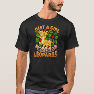 Camiseta Un Animal Leopardo Solo Un Chica Que Ama A Los Leo