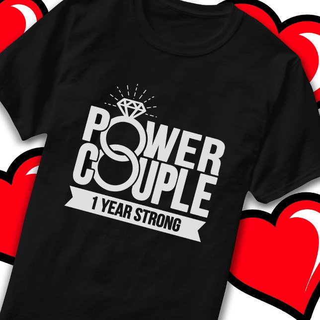Camiseta Un año de fuerte pareja de poder lindo primer aniv (Subido por el creador)