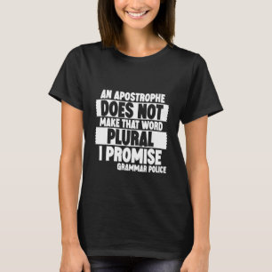 Camiseta Un Apóstrofo No Hace Que Esa Palabra Sea Plural Y