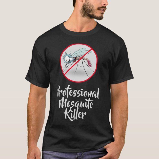 Camiseta Un asesino de mosquitos profesional divertido oscu (Anverso)