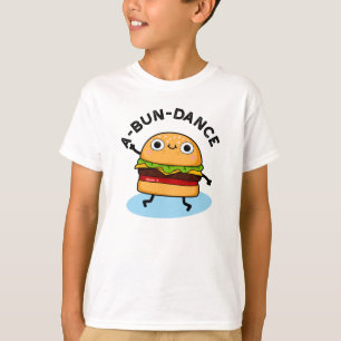 Camiseta Un baile divertido baile a-bun Burger Pun