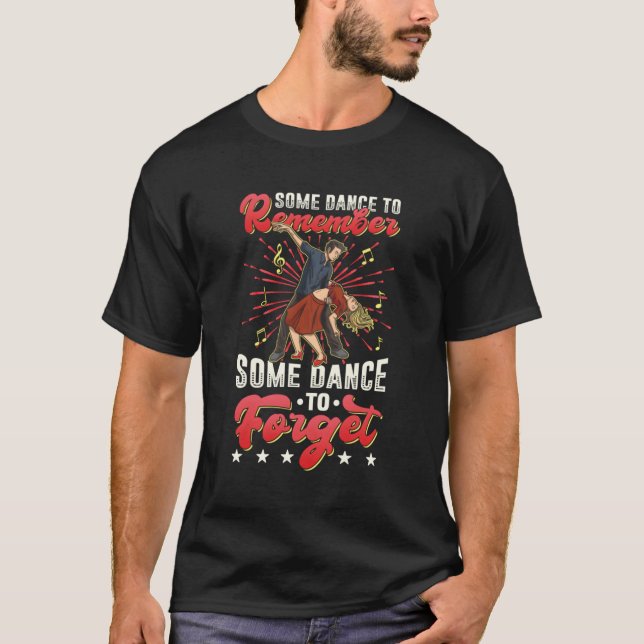 Camiseta Un Baile Para Recordar Un Baile Para Olvidar Al Ba (Anverso)