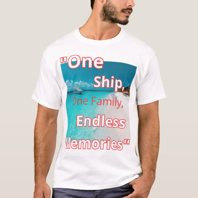 Camiseta "Un barco, una familia, Recuerdos interminables" (Anverso)