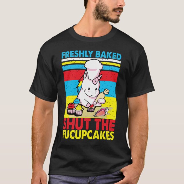 Camiseta Un Bastante Recién Horneado Cerró Los Fucupcakes P (Anverso)