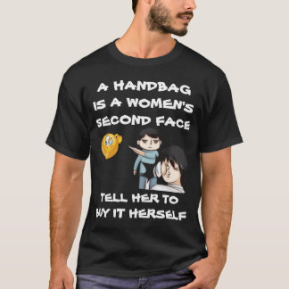 CAMISETA UN BOLSO ES LA SEGUNDA CARA DE UNA MUJER DIGALE QU