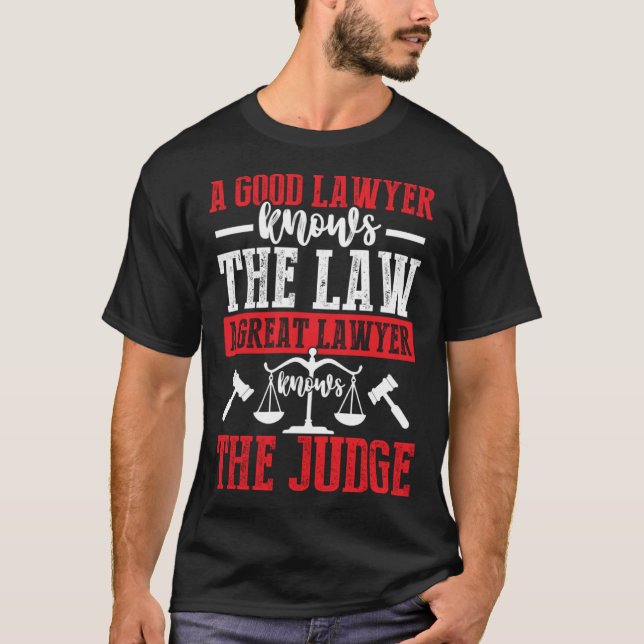 Camiseta Un buen abogado conoce a los profesores de derecho (Anverso)