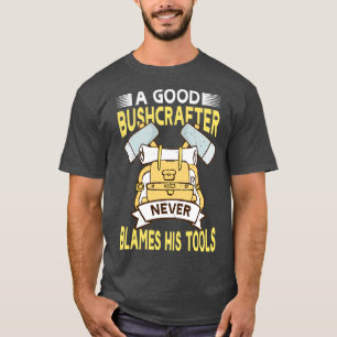 Camiseta Un buen artesano nunca culpa a sus herramientas