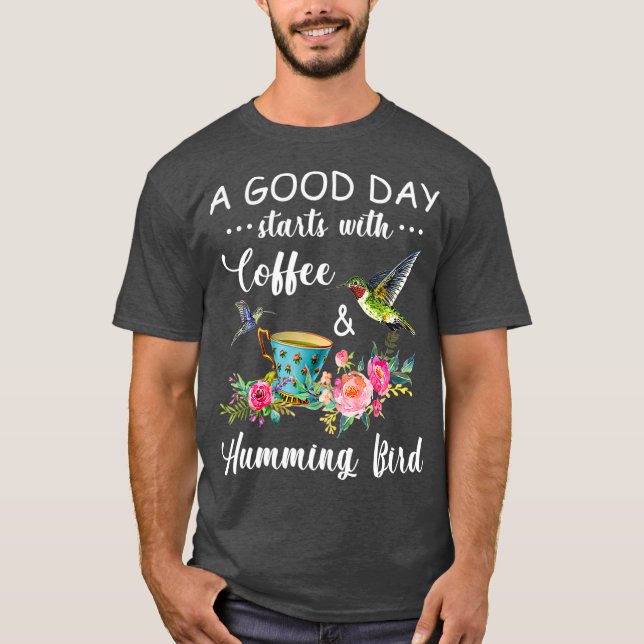 Camiseta Un buen día comienza con café Hummingbird (Anverso)
