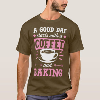Camiseta Un Buen Día Comienza Con Café Y Bing