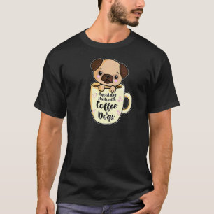 Camiseta Un Buen Día Con Café Y Perros  Pug Café   1