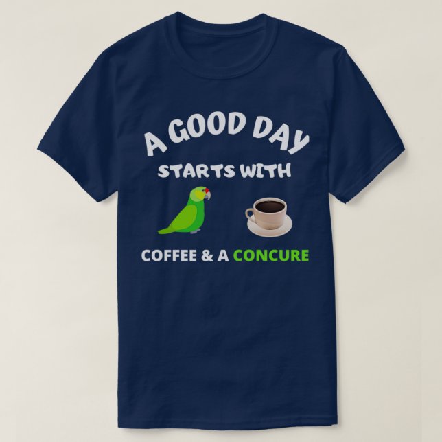 Camiseta Un buen día empieza con el café concure parrot amp (Diseño del anverso)