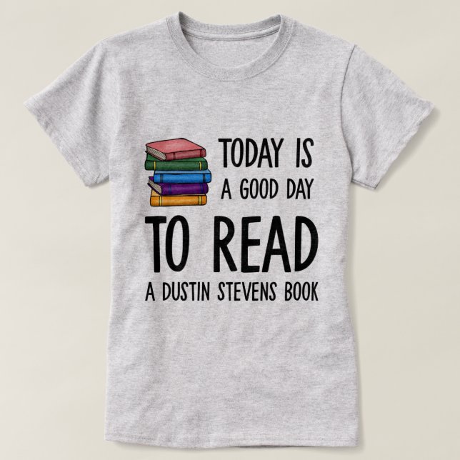 Camiseta Un buen día para leer un libro de Dustin Stevens (Diseño del anverso)
