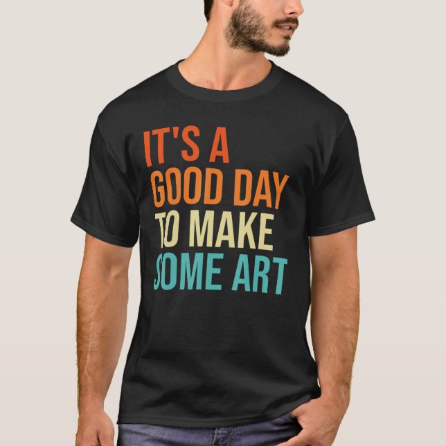 Camiseta Un buen día para un artista (Anverso)