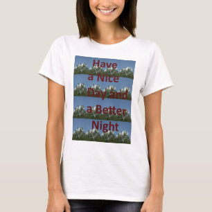Camiseta Un buen día y un mejor arte nocturno