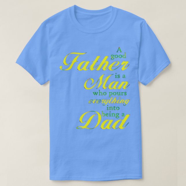 CAMISETA UN BUEN PADRE ES UN HOMBRE (Diseño del anverso)