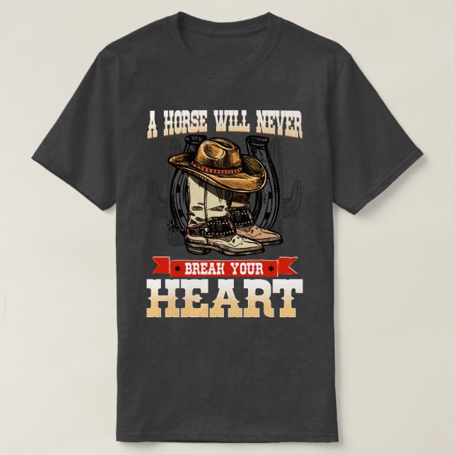 Camiseta Un caballo no romperá nunca tu corazón en el venti (Diseño del anverso)