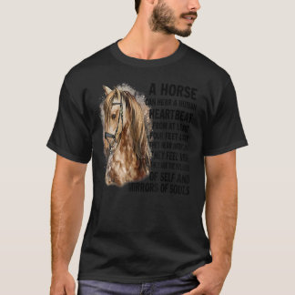 Camiseta Un Caballo Puede Oír Un latido humano Desde Al Men