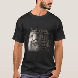 Camiseta Un Caballo Puede Oír Un latido humano Desde Al Men