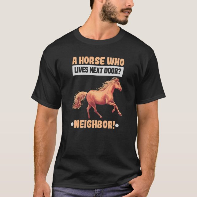 Camiseta Un Caballo Que Vive Al Lado Del Ecuestre Y Del Cab (Anverso)