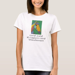 Camiseta ¡Un caballo!  ¡Un caballo! ¡Mi reino para un