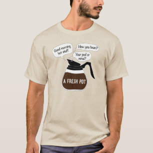 Camiseta Un café divertido del pote fresco cita retruécan