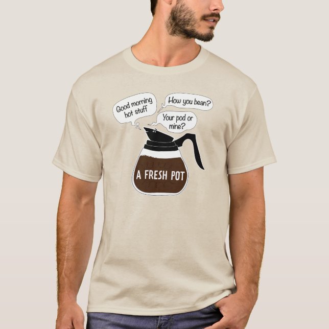 Camiseta Un café divertido del pote fresco cita retruécano (Anverso)