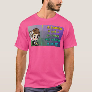 Camiseta Un camarero es sólo un farmacéutico con un