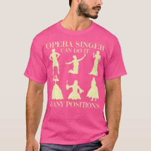 Camiseta Un Cantante De Ópera Divertido Puede Hacerlo En Cu