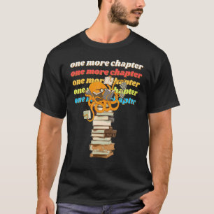 Camiseta Un Capítulo Más Libro De Lectura De Pulpo Lindo