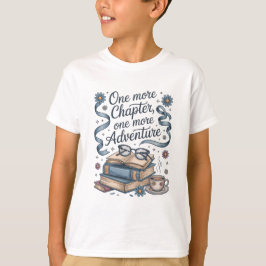 Camiseta Un capítulo más una aventura más