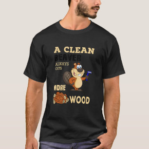Camiseta Un castor limpio siempre consigue más animales mad