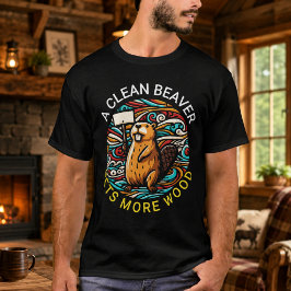 Camiseta Un castor limpio siempre consigue más madera