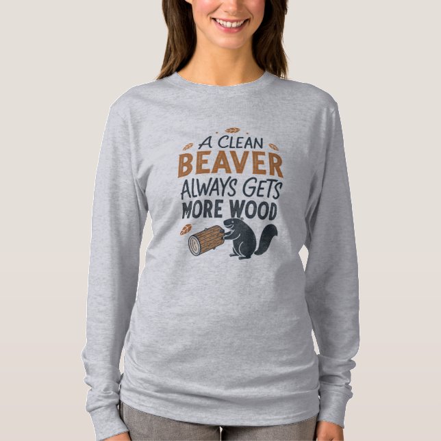 Camiseta Un castor limpio siempre consigue más madera (Anverso)