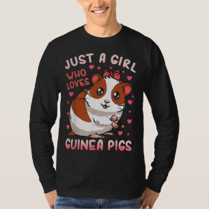 Camiseta Un cerdo guineano solo es un Chica que ama a los c