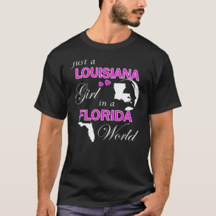 Camiseta Un Chica de Luisiana en un mundo de Florida
