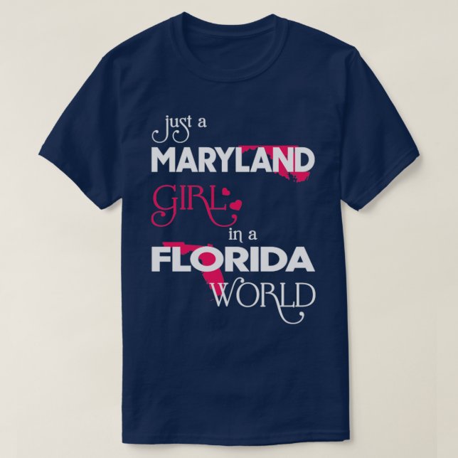 Camiseta Un Chica de Maryland en un mundo de Florida (Diseño del anverso)