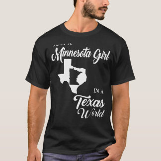 Camiseta Un Chica De Minnesota En Un Mundo De Texas